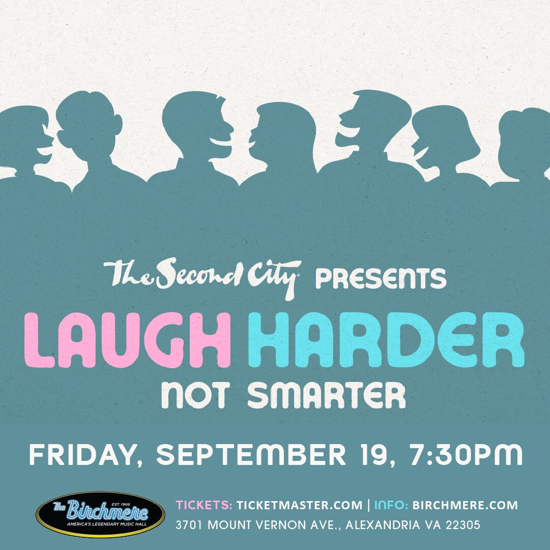 9_19_Second City_Laugh Harder_1080x1080_ad_Birchmere